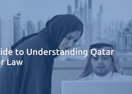 A Guide to Understanding Qatar Labor Law