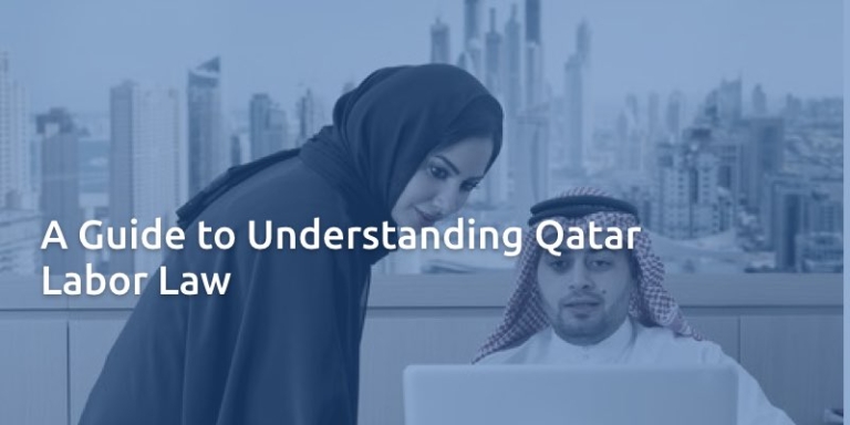 A Guide to Understanding Qatar Labor Law A Guide to Understanding Qatar Labor Law