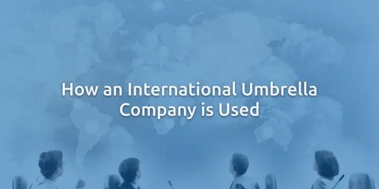 how-an-international-umbrella-company-is-used